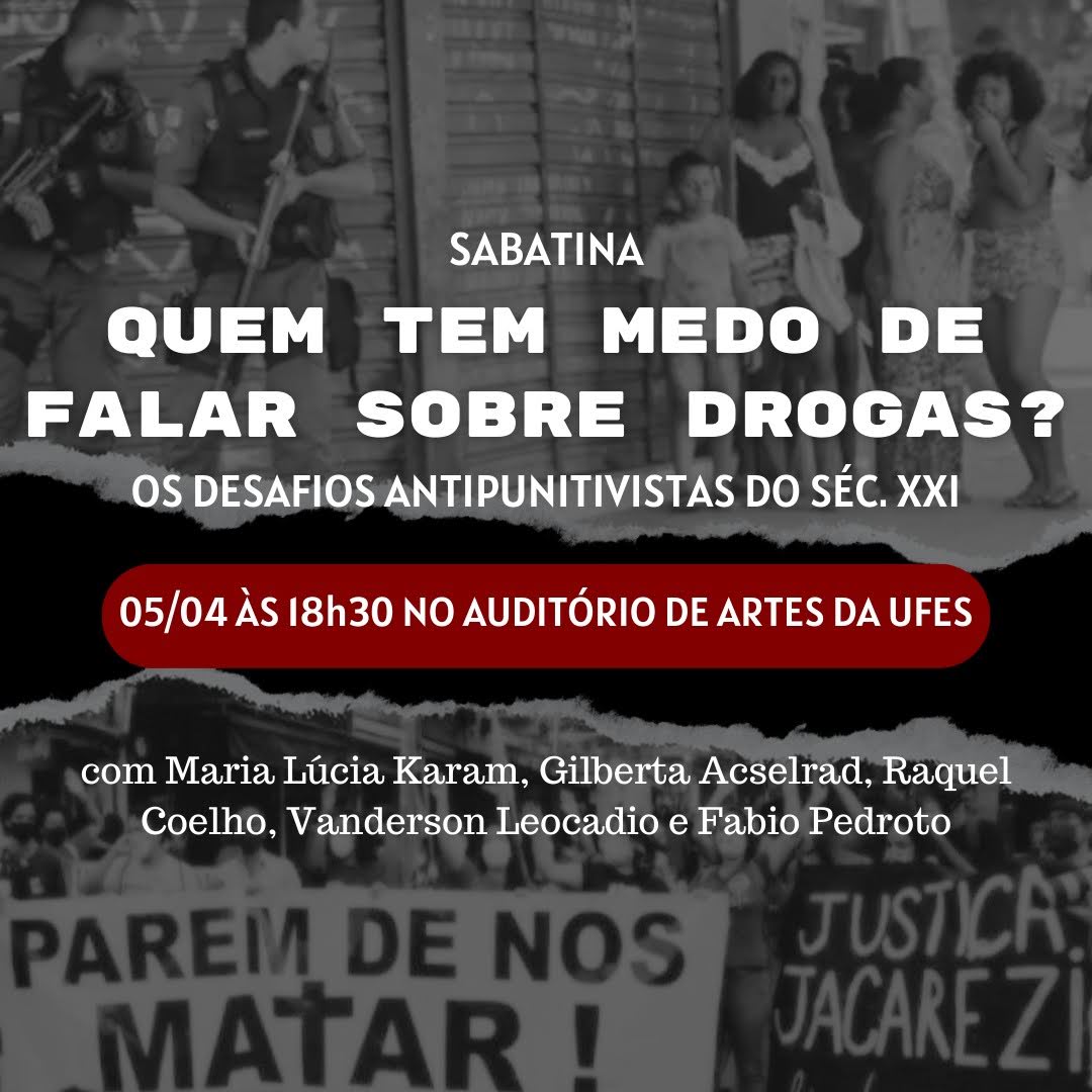 Cartaz de divulgação do evento. Ao fundo, duas imagens em preto e branco: uma sobre policiais nas ruas observando pessoas em uma calçada, e outra de manifestações contra a violência policial. As informações sobre os eventos estão escritas em letras brancas.