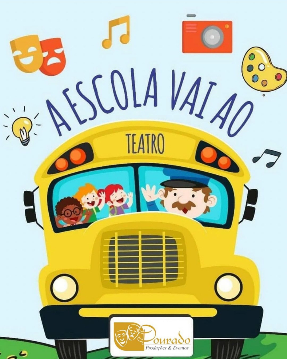 Cartaz do projeto A Escola vai ao Teatro. Mostra o desenho de um ônibus amarelo, com um motorista de bigode na direção e três crianças no interior. Acima do ônibus, figuras de uma lâmpada, máscaras que simbolizam o teatro, uma nota musical, uma máquina fotográfica e uma aquarela.