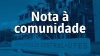 Card em tons de azul com imagem do prédio da reitoria. Sobre a imagem, escrita em branco, está a frase Nota à comunidade