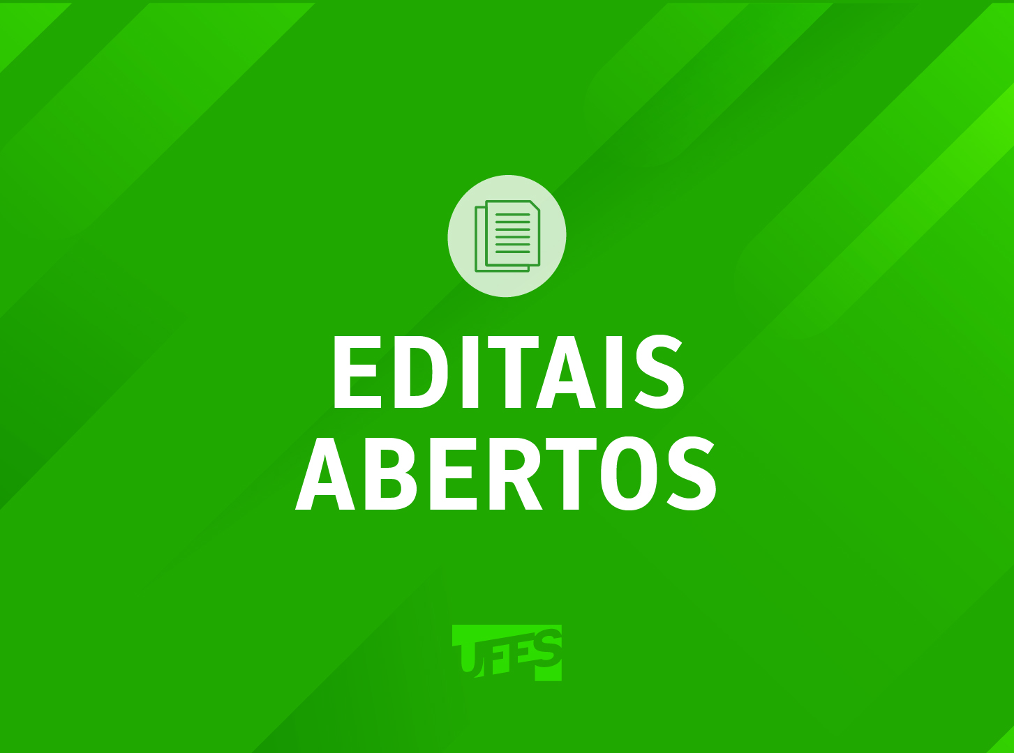 Card verde com os dizeres "editais abertos" escritos em branco