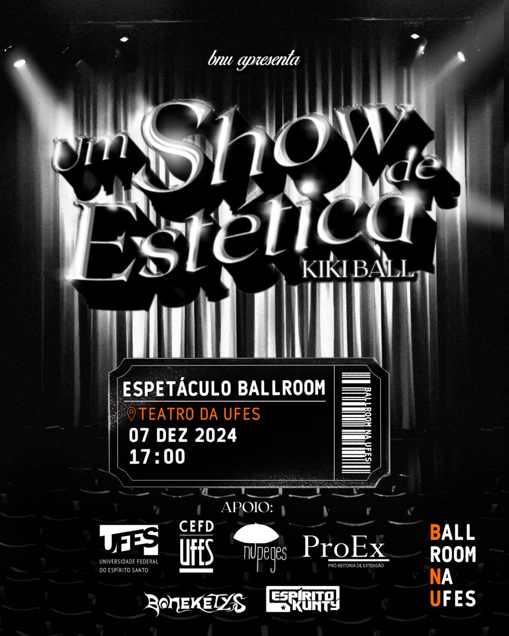 Cartaz do evento Um Show de Estética Kiki Ball