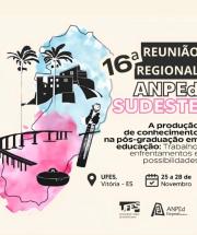 Cartaz do evento 16ª Reunião Científica dos Programas de Pós-Graduação em Educação da Região Sudeste