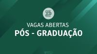 Cartaz de divulgação na cor verde com a inscrição vagas abertas, pós-graduação