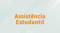 Cartaz com fundo cinza claro em que está escrito Assistência Estudantil em amarelo