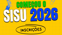 Imagem informando "começou o Sisu 2026" e o período de inscrição
