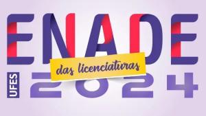 Cartaz com a inscrição Enade das licenciaturas 2024